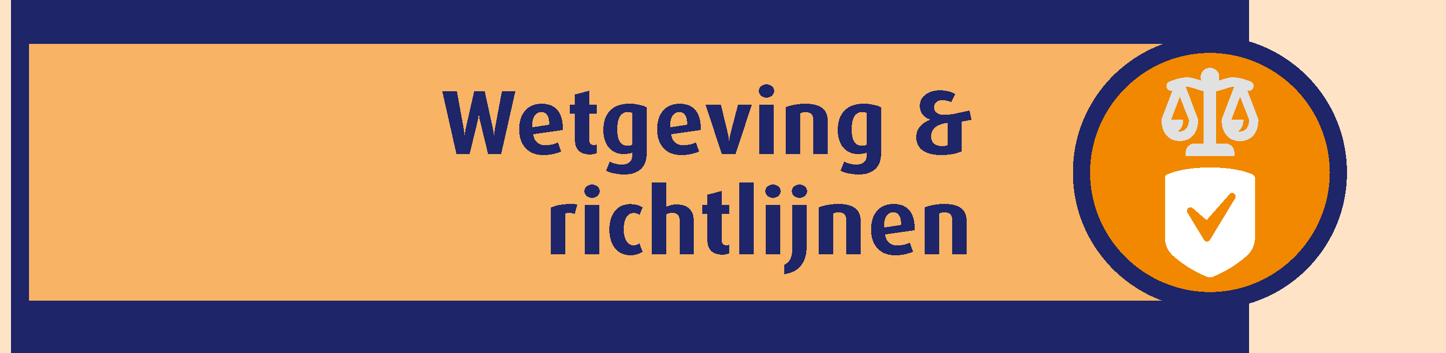 Wetgeving & richtlijnen